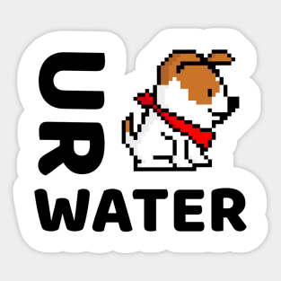 Ur Dog Water? 3.0 Sticker